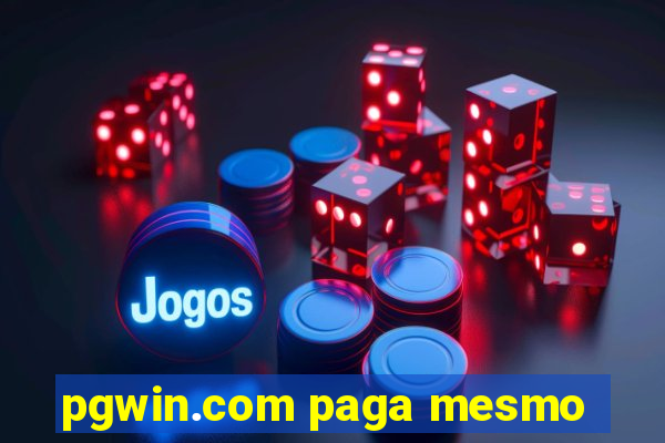 pgwin.com paga mesmo